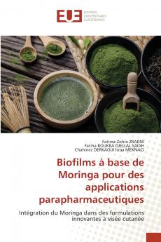 Biofilms à base de Moringa pour des applications parapharmaceutiques