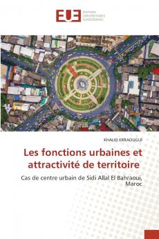 Les fonctions urbaines et attractivité de territoire