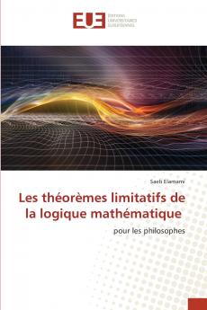 Les théorèmes limitatifs de la logique mathématique