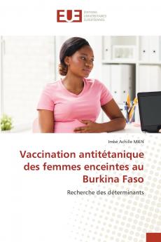 Vaccination antitétanique des femmes enceintes au Burkina Faso