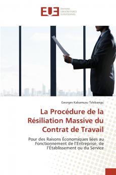 La Procédure de la Résiliation Massive du Contrat de Travail