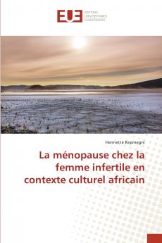 La ménopause chez la femme infertile en contexte culturel africain