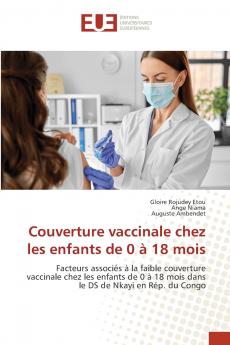 Couverture vaccinale chez les enfants de 0 à 18 mois
