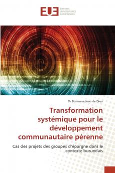 Transformation systémique pour le développement communautaire pérenne