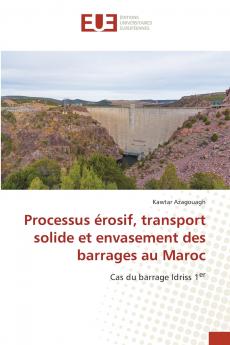 Processus érosif transport solide et envasement des barrages au Maroc