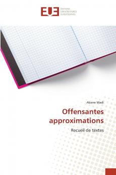 Offensantes approximations
