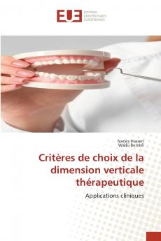 Critères de choix de la dimension verticale thérapeutique