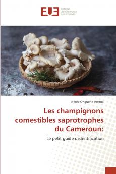 Les champignons comestibles saprotrophes du Cameroun