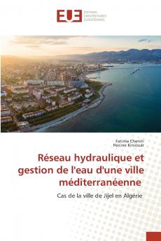 Réseau hydraulique et gestion de l'eau d'une ville méditerranéenne