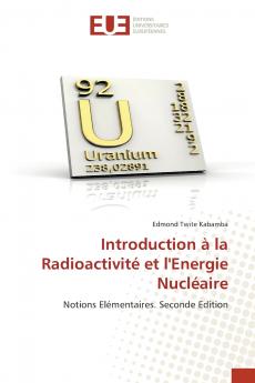 Introduction à la Radioactivité et l'Energie Nucléaire