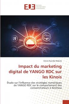 Impact du marketing digital de YANGO RDC sur les Kinois