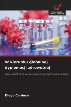 W kierunku globalnej dyplomacji zdrowotnej