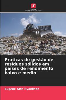 Práticas de gestão de resíduos sólidos em países de rendimento baixo e médio