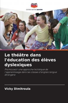 Le théâtre dans l'éducation des élèves dyslexiques