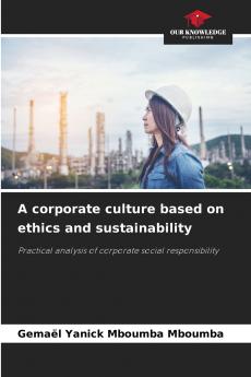 A corporate culture based on ethics and sustainability