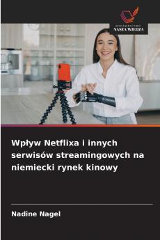 Wpływ Netflixa i innych serwisów streamingowych na niemiecki rynek kinowy
