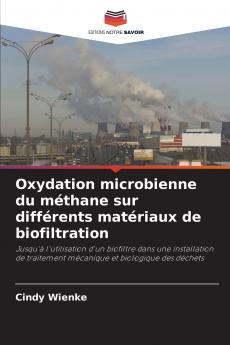 Oxydation microbienne du méthane sur différents matériaux de biofiltration