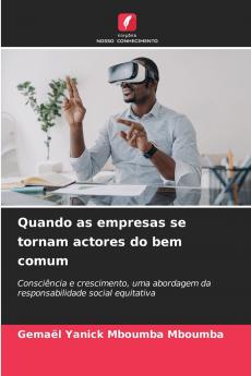 Quando as empresas se tornam actores do bem comum