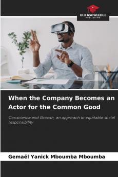 When the Company Becomes an Actor for the Common Good