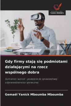 Gdy firmy stają się podmiotami działającymi na rzecz wspólnego dobra