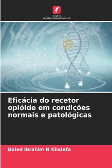 Eficácia do recetor opióide em condições normais e patológicas