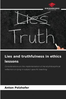 Lies and truthfulness in ethics lessons
