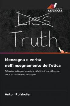 Menzogna e verità nell'insegnamento dell'etica