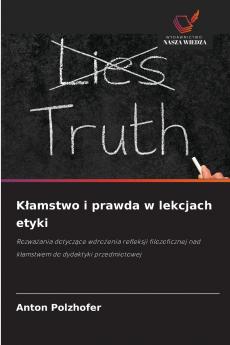 Kłamstwo i prawda w lekcjach etyki