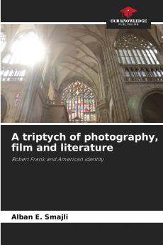 A triptych of photography film and literature