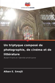Un triptyque composé de photographie de cinéma et de littérature
