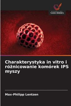 Charakterystyka in vitro i różnicowanie komórek IPS myszy