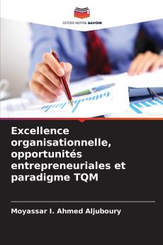 Excellence organisationnelle opportunités entrepreneuriales et paradigme TQM