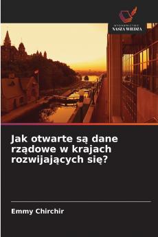 Jak otwarte są dane rządowe w krajach rozwijających się?