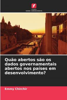 Quão abertos são os dados governamentais abertos nos países em desenvolvimento?