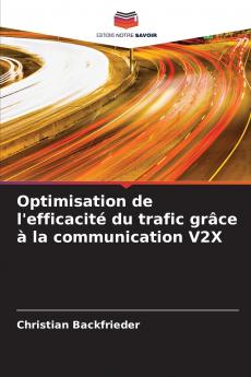 Optimisation de l'efficacité du trafic grâce à la communication V2X