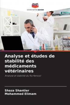 Analyse et études de stabilité des médicaments vétérinaires