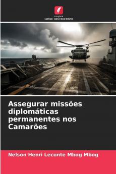 Assegurar missões diplomáticas permanentes nos Camarões