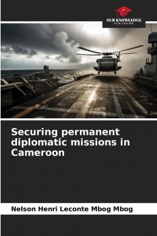 Securing permanent diplomatic missions in Cameroon