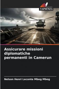 Assicurare missioni diplomatiche permanenti in Camerun