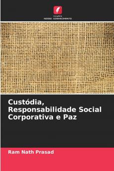 Custódia Responsabilidade Social Corporativa e Paz