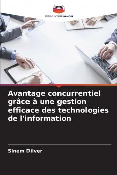 Avantage concurrentiel grâce à une gestion efficace des technologies de l'information
