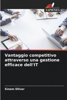 Vantaggio competitivo attraverso una gestione efficace dell'IT
