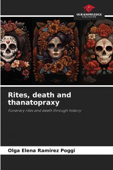 Rites death and thanatopraxy