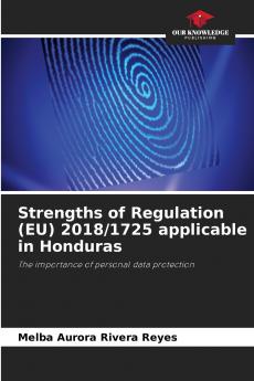 Strengths of Regulation (EU) 2018/1725 applicable in Honduras