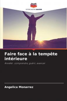 Faire face à la tempête intérieure