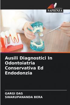 Ausili Diagnostici In Odontoiatria Conservativa Ed Endodonzia