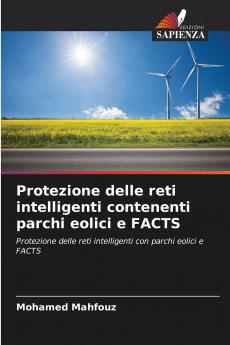 Protezione delle reti intelligenti contenenti parchi eolici e FACTS