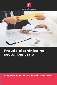 Fraude eletrónica no sector bancário
