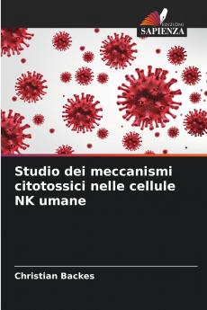 Studio dei meccanismi citotossici nelle cellule NK umane