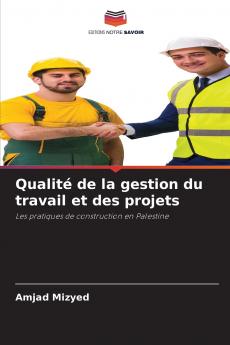 Qualité de la gestion du travail et des projets